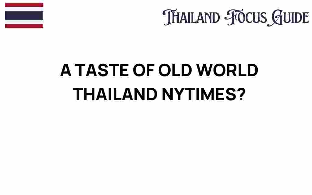 old-world-thailand-culinary-journey
