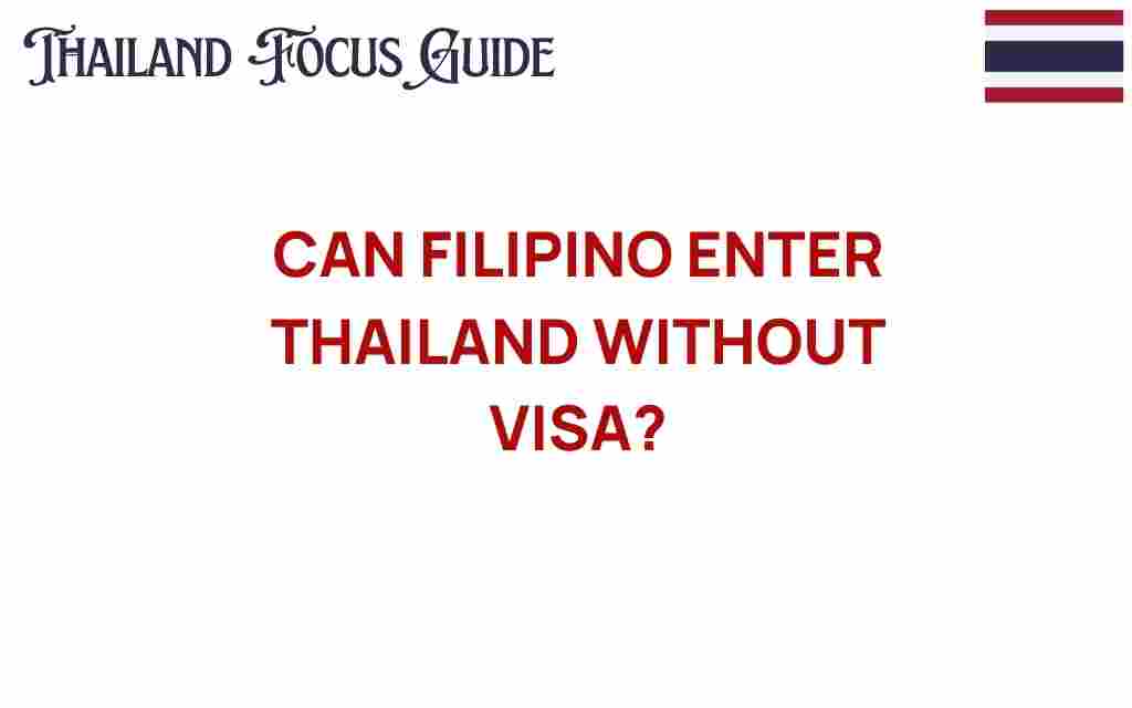 can-filipinos-enter-thailand-without-visa