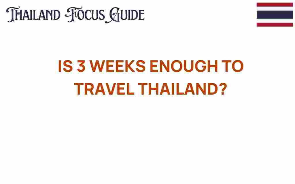 is-3-weeks-enough-to-travel-thailand
