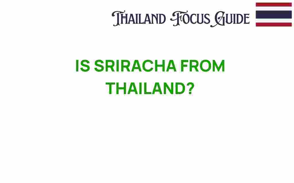 is-sriracha-from-thailand