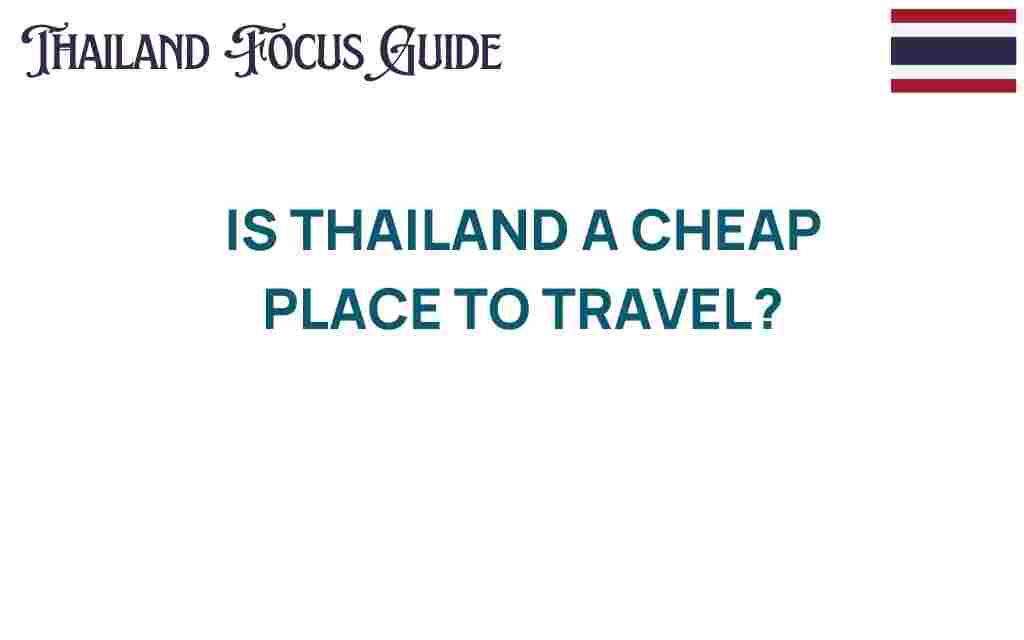 is-thailand-a-cheap-place-to-travel