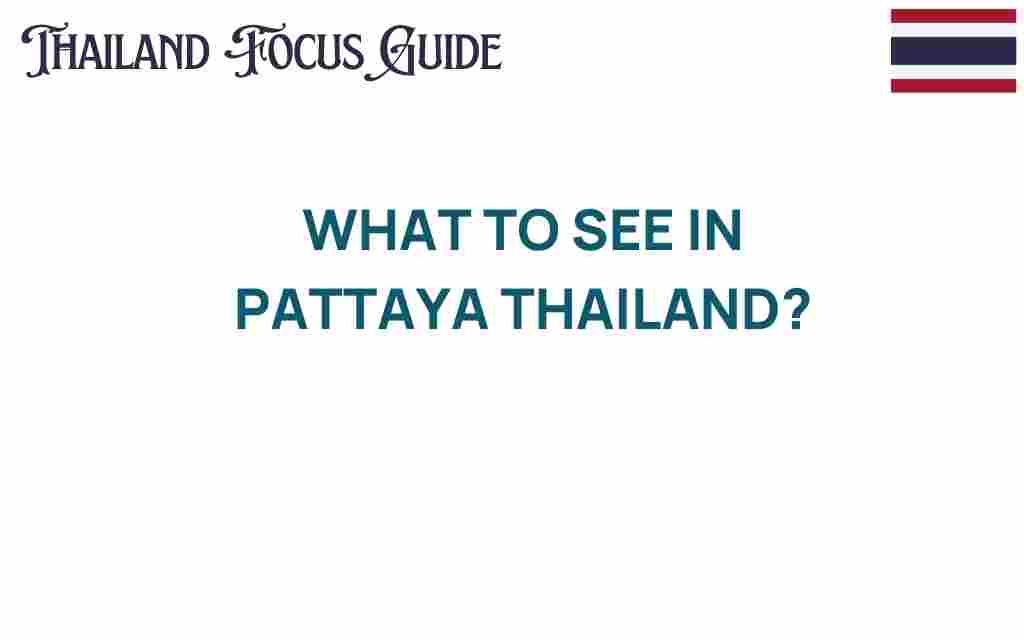 what-to-see-in-pattaya-thailand