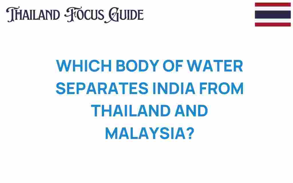 india-separates-thailand-malaysia