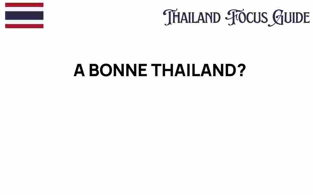 a-bonne-thailand-hidden-gem