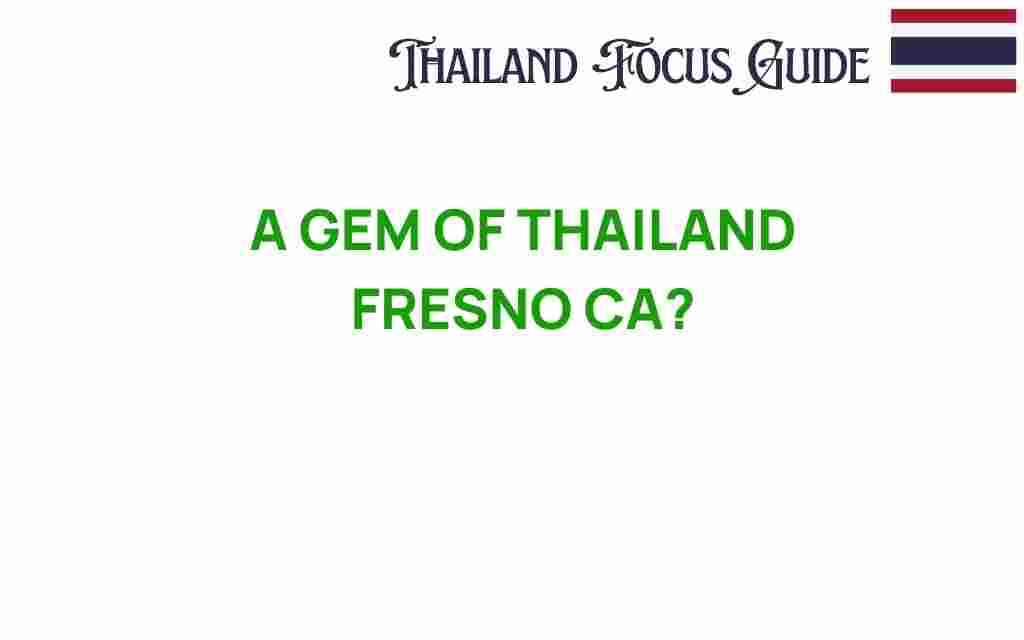 discover-gem-of-thailand-fresno-ca