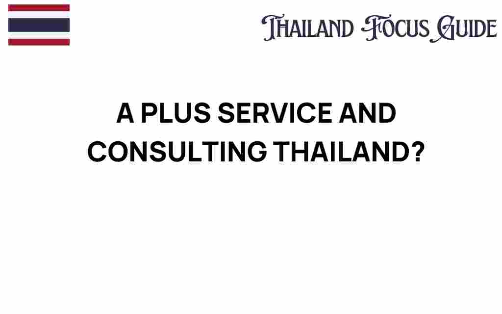 a-plus-service-consulting-thailand