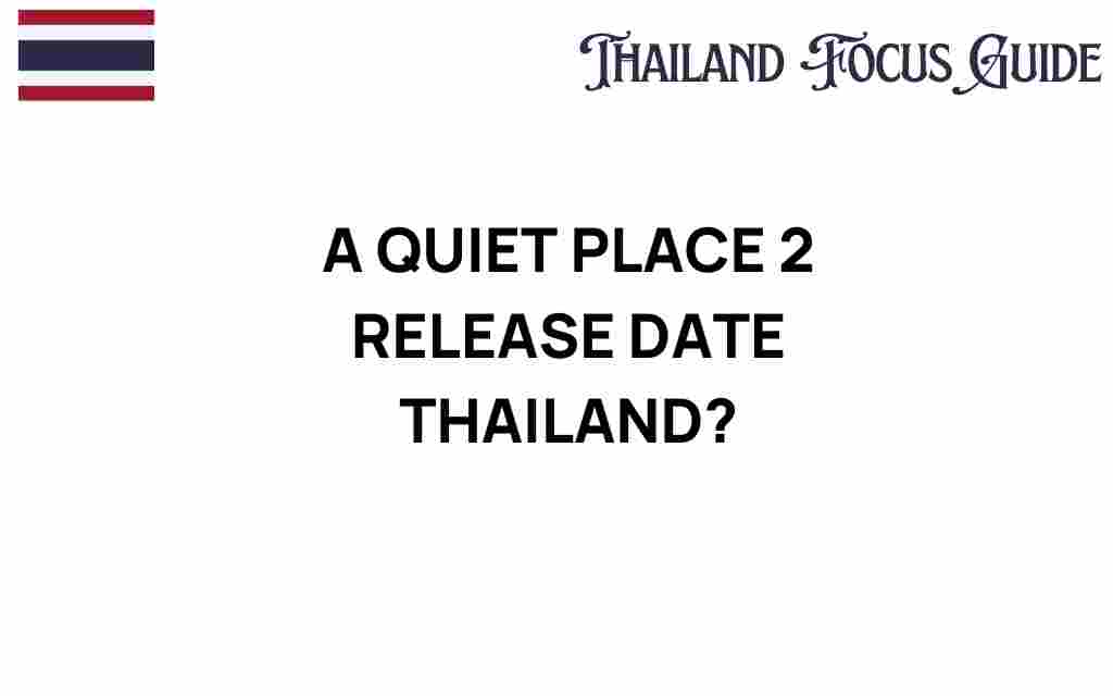 quiet-place-2-release-date-thailand