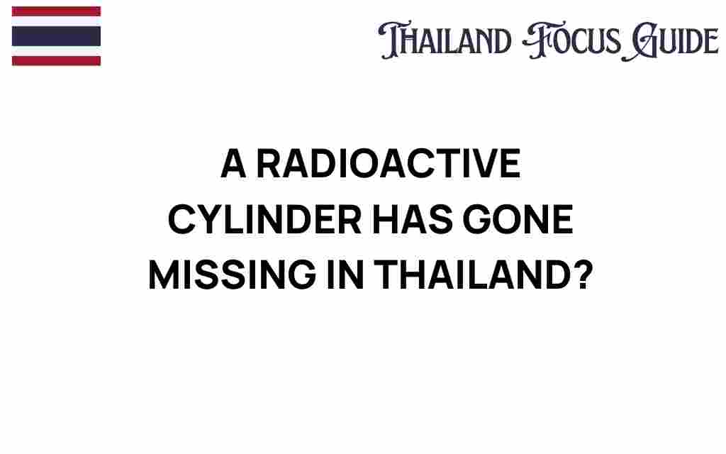 radioactive-cylinder-missing-thailand
