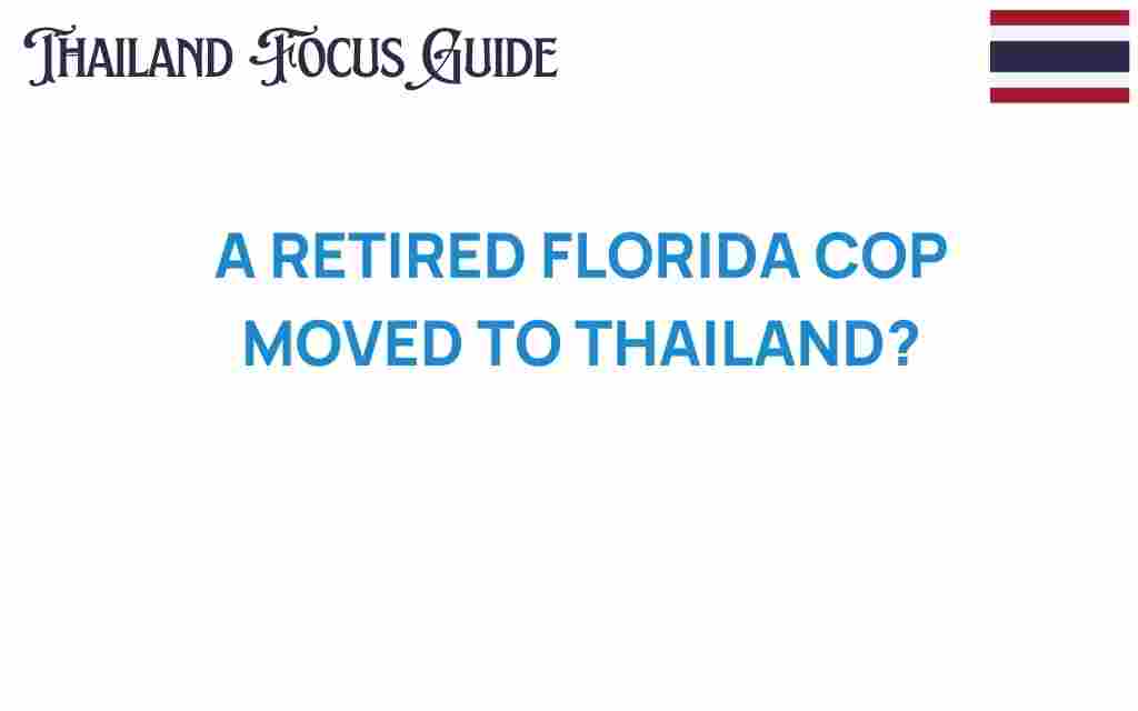 retired-cop-florida-thailand