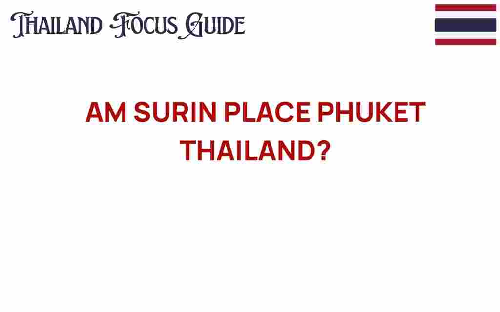 am-surin-place-phuket-thailand