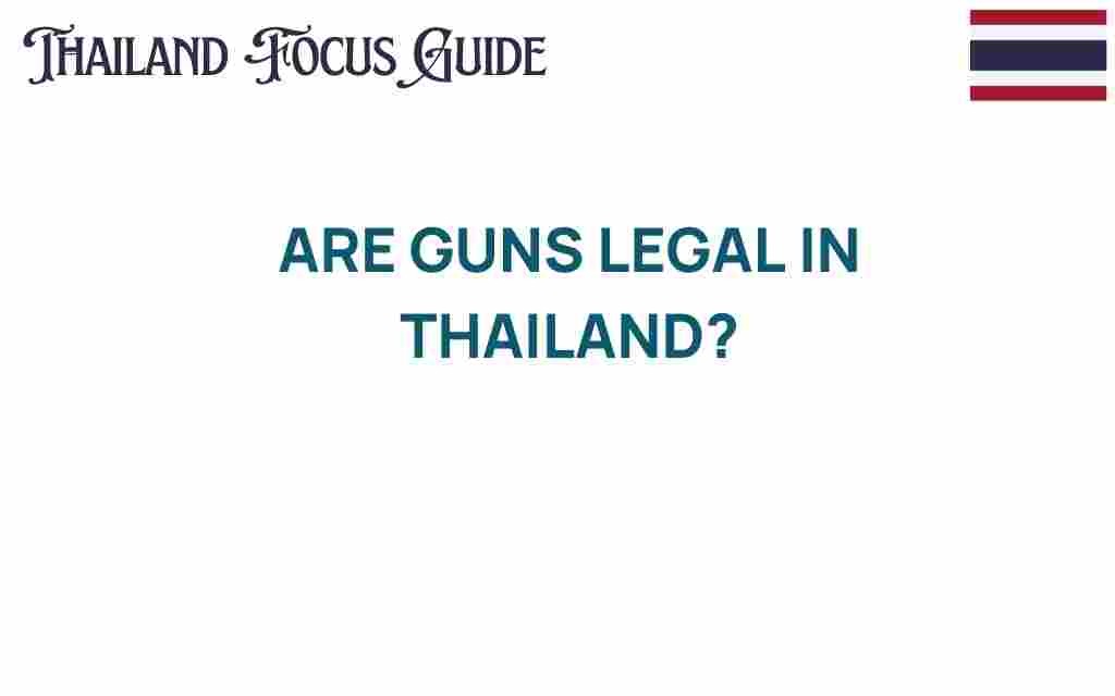 are-guns-legal-in-thailand