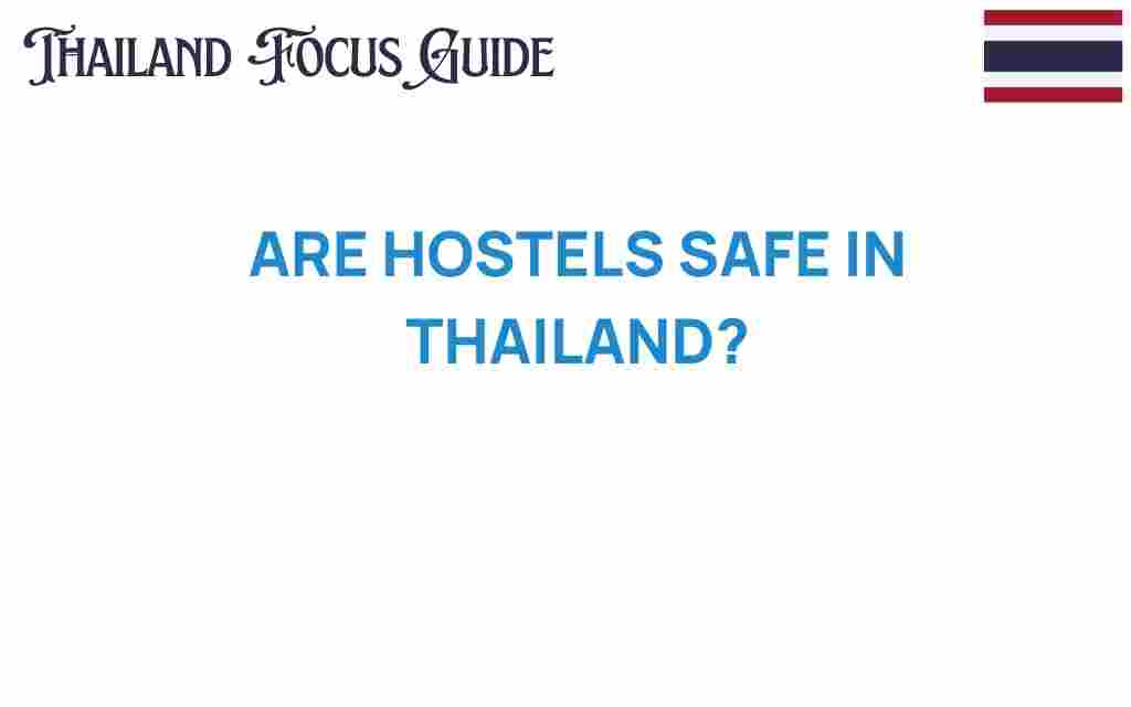 are-hostels-safe-in-thailand