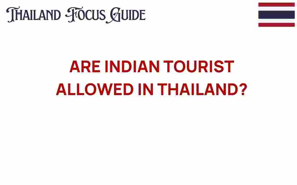 are-indian-tourists-allowed-in-thailand