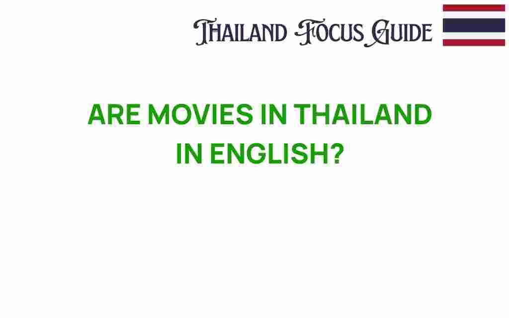 are-movies-in-thailand-in-english