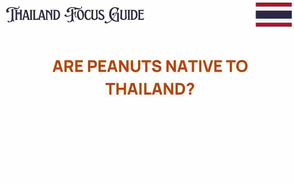 are-peanuts-native-to-thailand