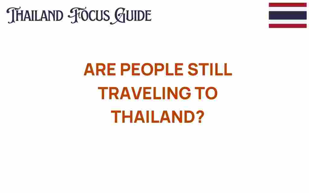 are-people-still-traveling-to-thailand