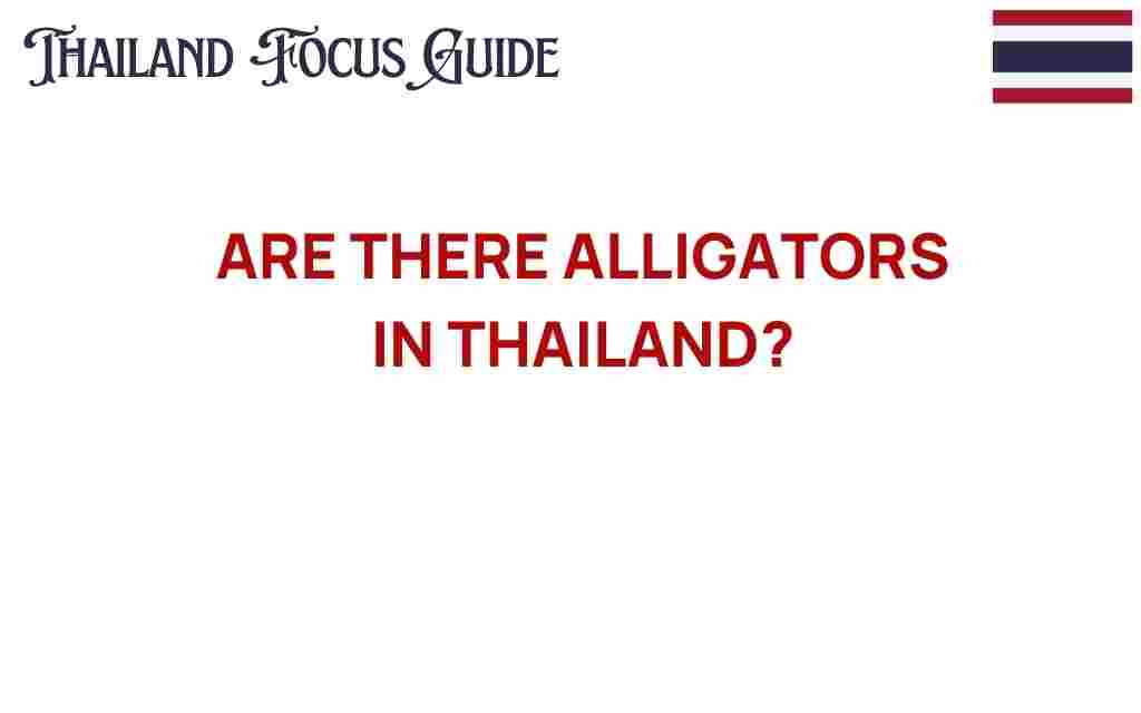 are-there-alligators-in-thailand