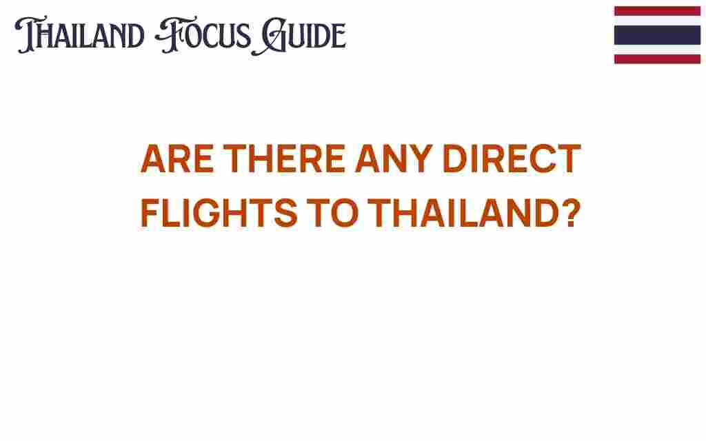 are-there-any-direct-flights-to-thailand