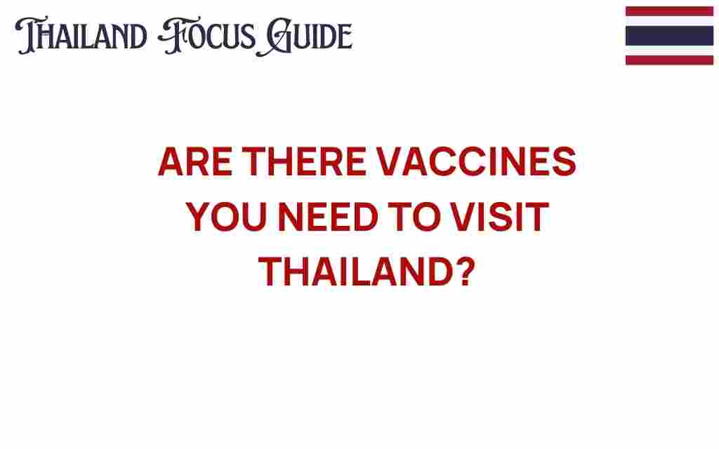 essential-vaccines-visit-thailand