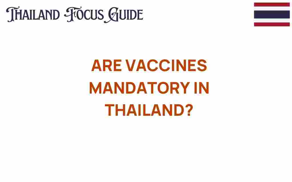 are-vaccines-mandatory-in-thailand