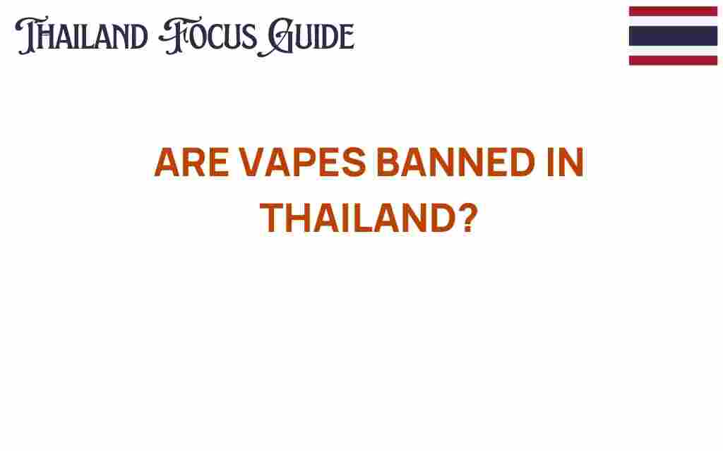 are-vapes-banned-in-thailand