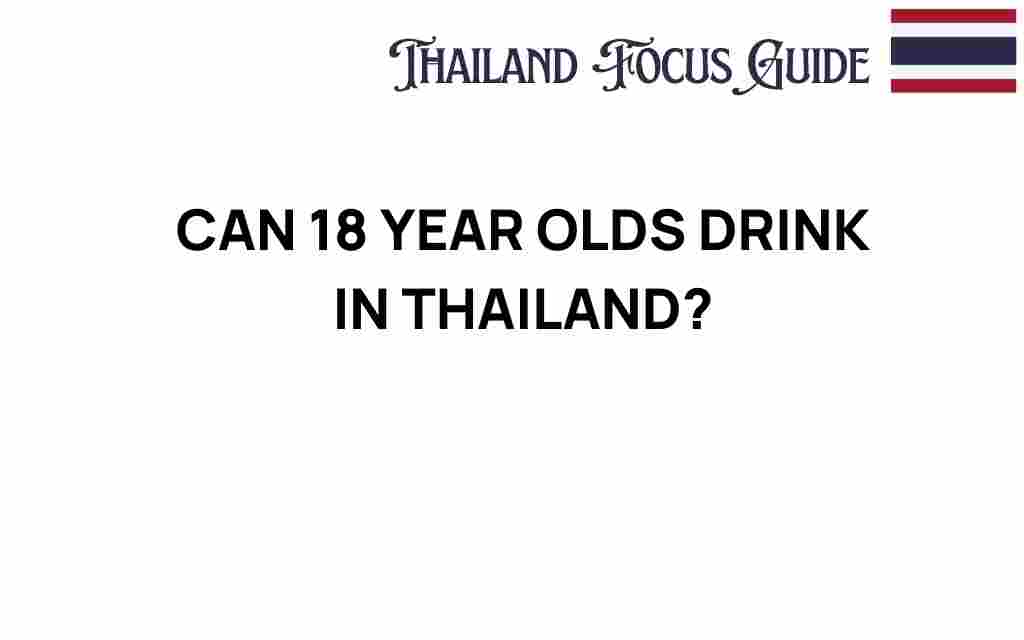 can-18-year-olds-drink-in-thailand