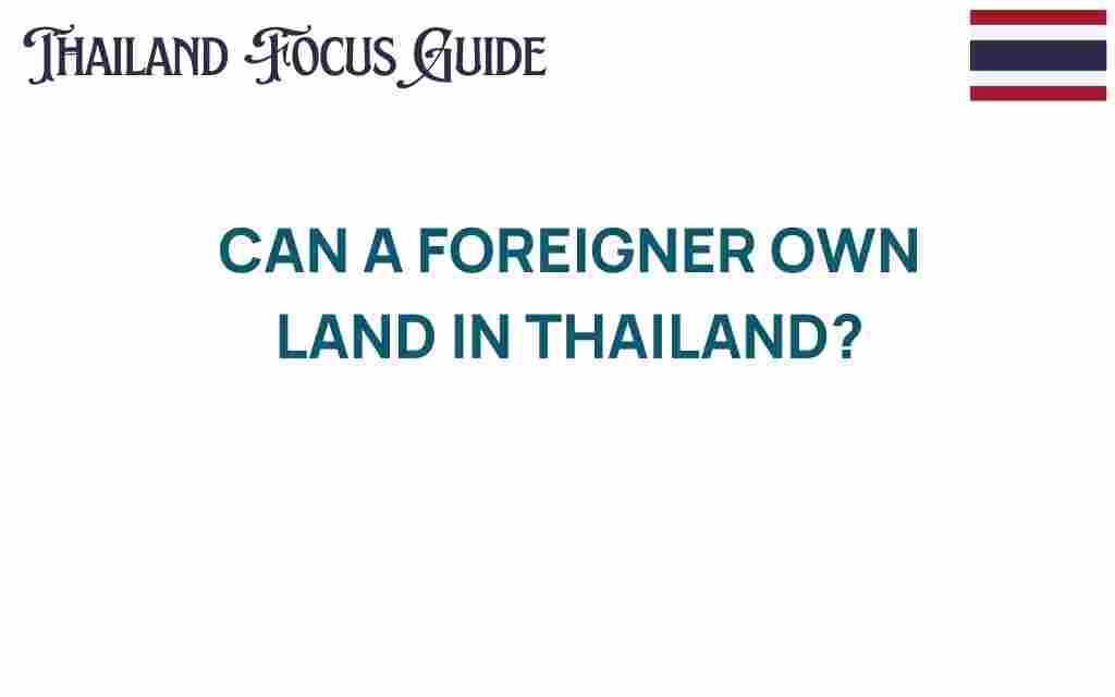 can-a-foreigner-own-land-in-thailand