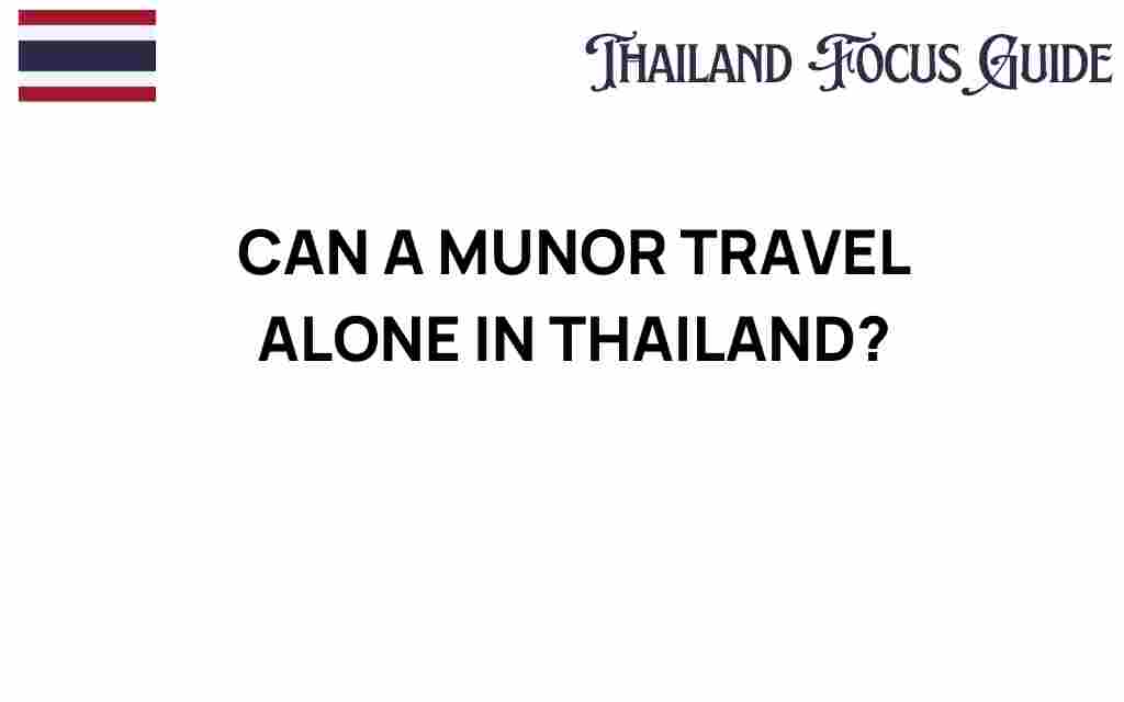 can-a-minor-travel-alone-in-thailand