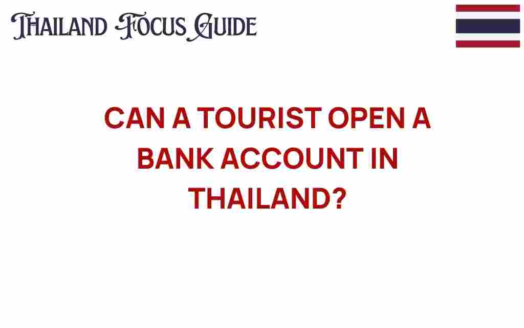 can-a-tourist-open-a-bank-account-in-thailand