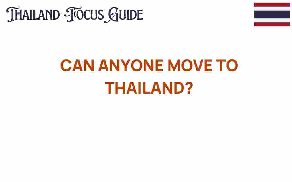 can-anyone-move-to-thailand