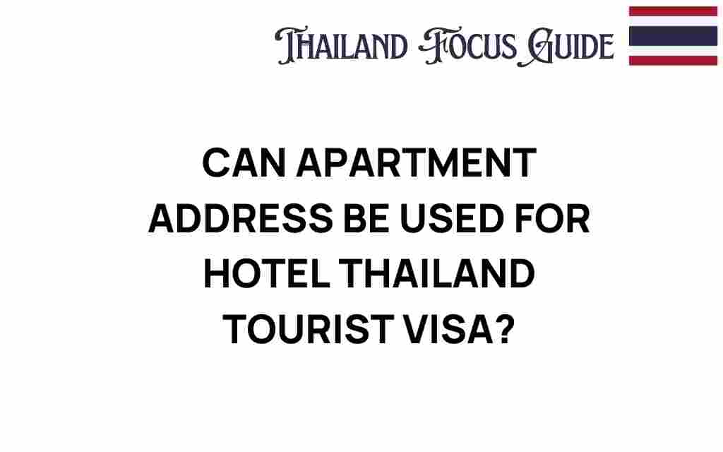 can-apartment-address-thailand-tourist-visa