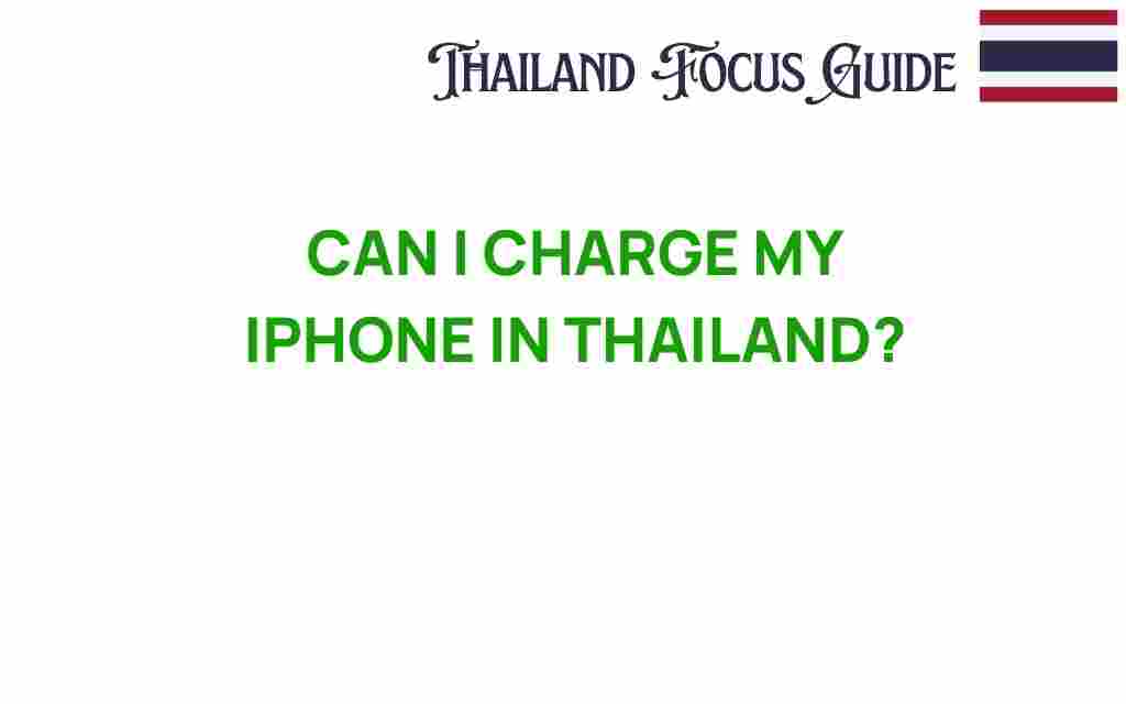 can-i-charge-my-iphone-in-thailand
