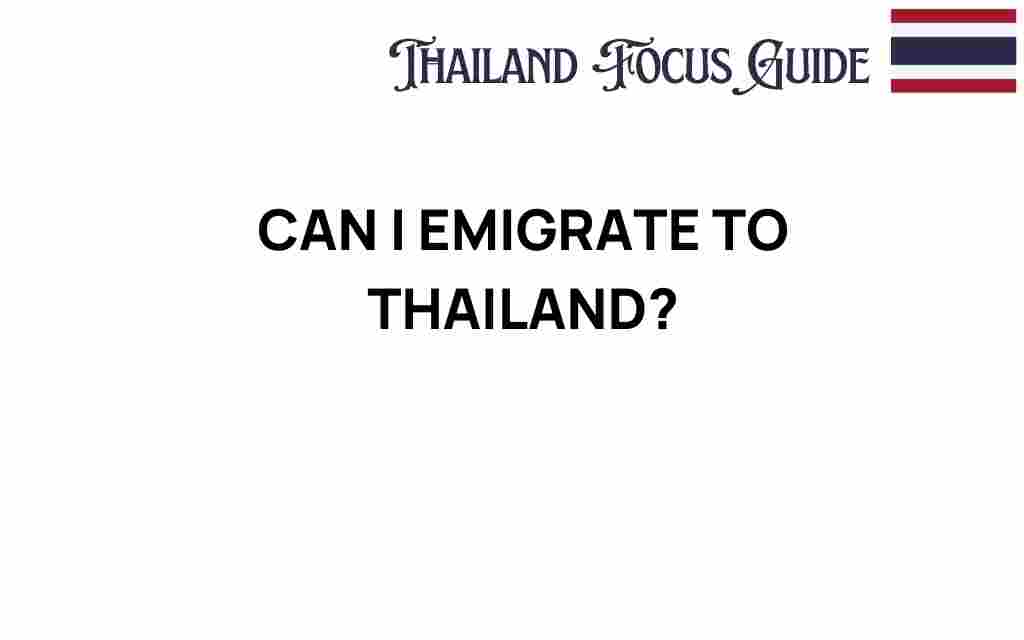 can-i-emigrate-to-thailand
