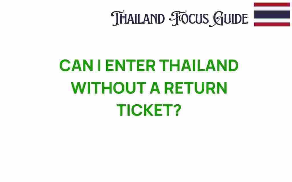 can-i-enter-thailand-without-a-return-ticket