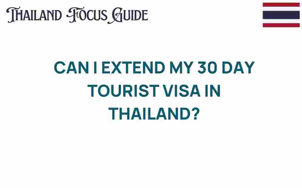 can-i-extend-my-30-day-tourist-visa-in-thailand