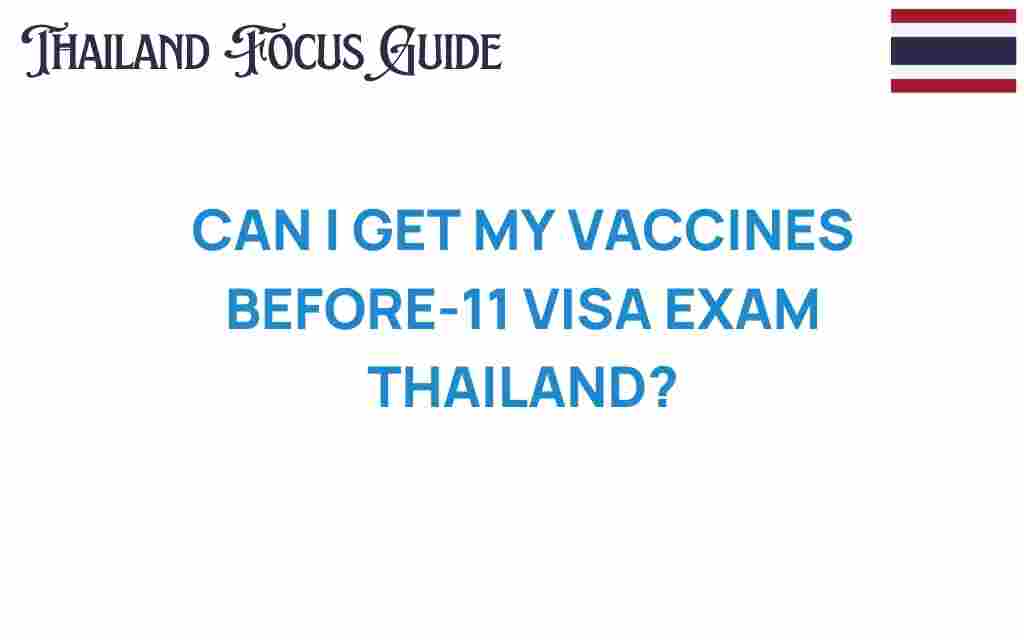 vaccines-before-thailand-visa-exam