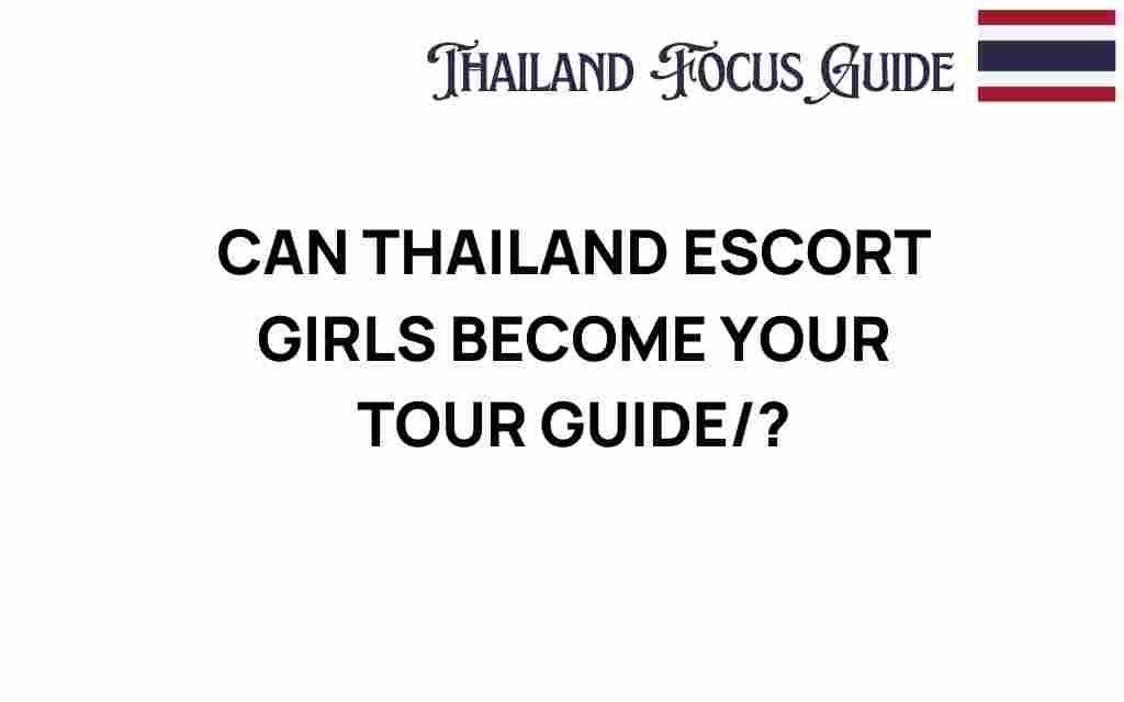 can-thailand-escort-girls-tour-guides