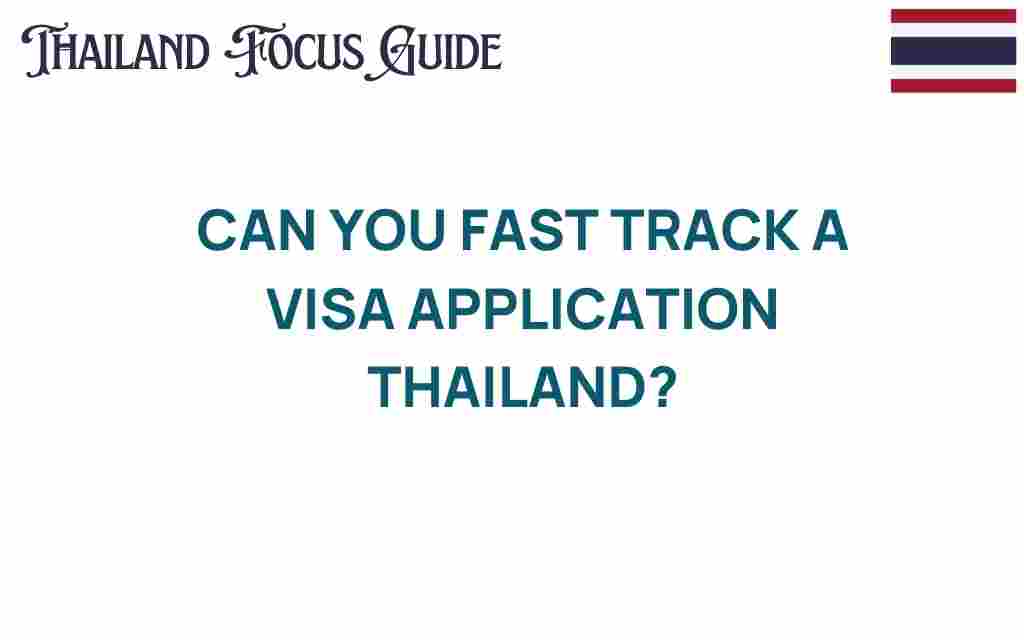 fast-track-visa-application-thailand