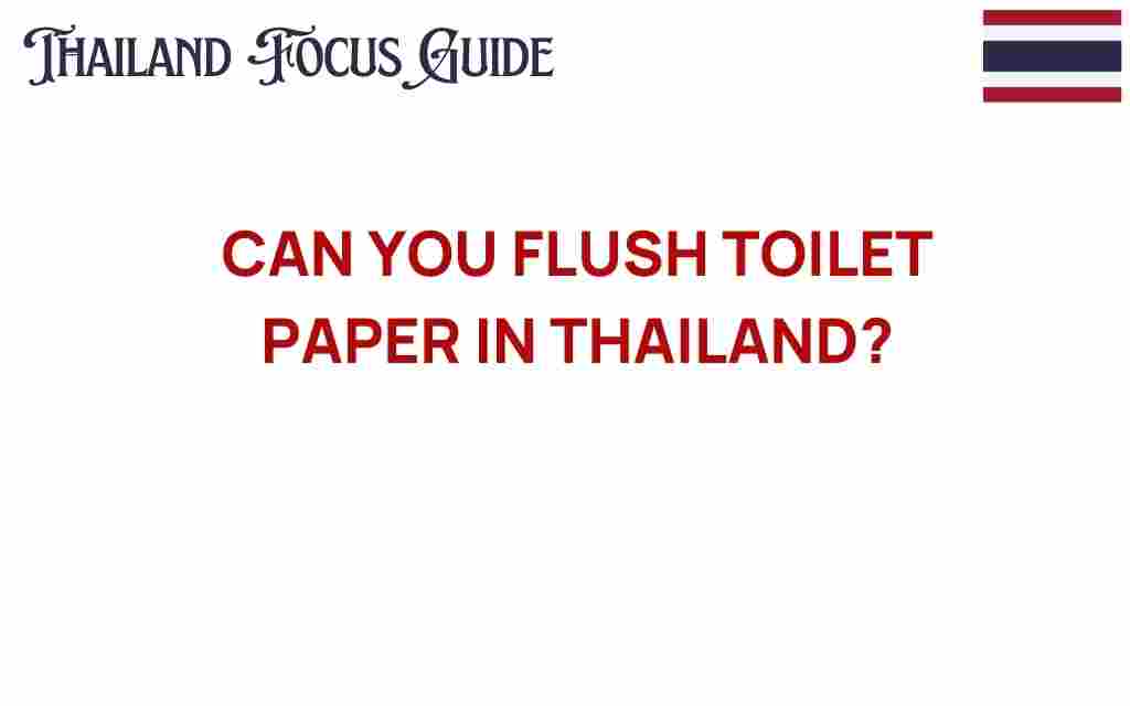 can-you-flush-toilet-paper-in-thailand