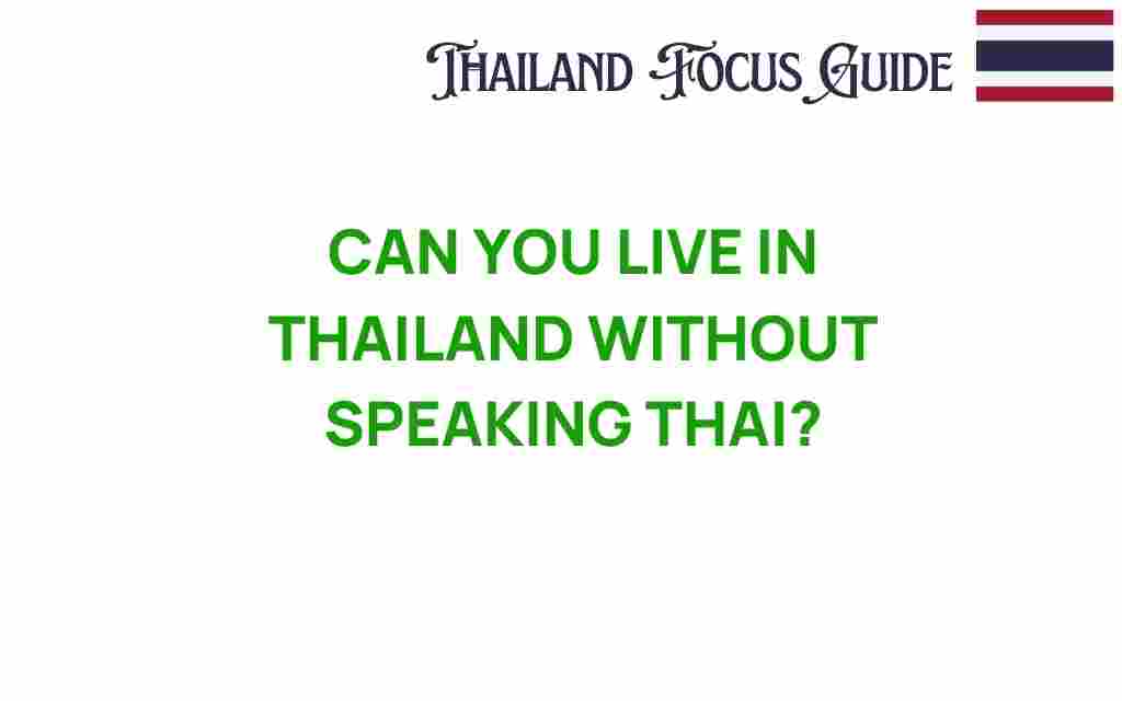 can-you-live-in-thailand-without-speaking-thai