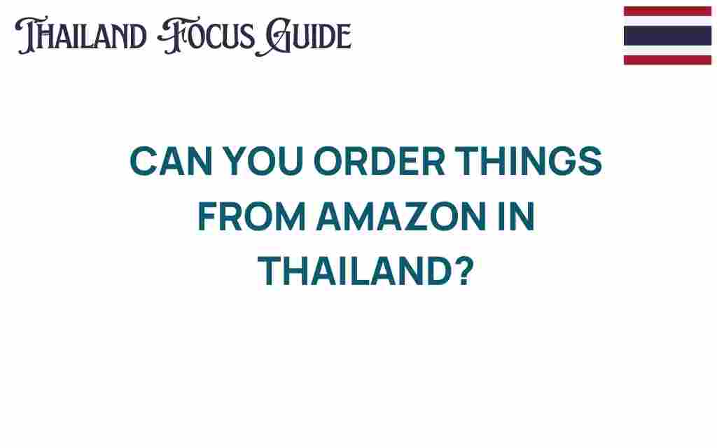 can-you-order-amazon-in-thailand