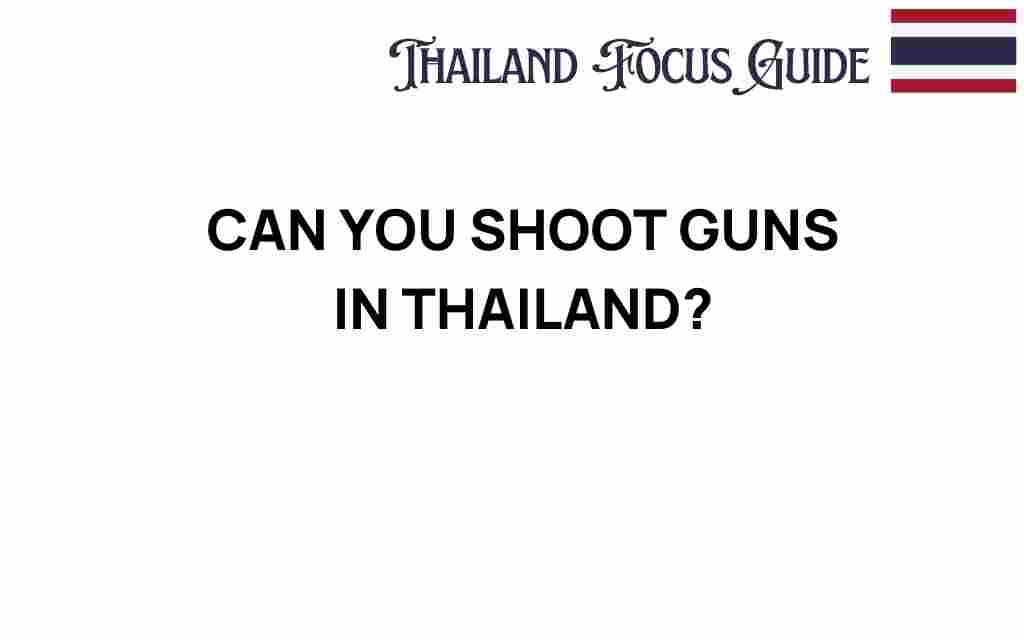 can-you-shoot-guns-in-thailand