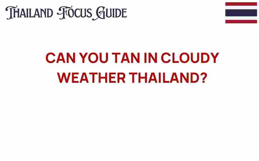 can-you-tan-in-cloudy-weather-thailand