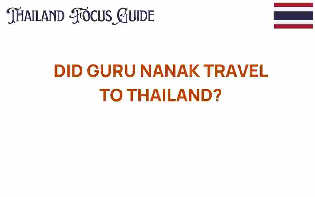 did-guru-nanak-travel-to-thailand