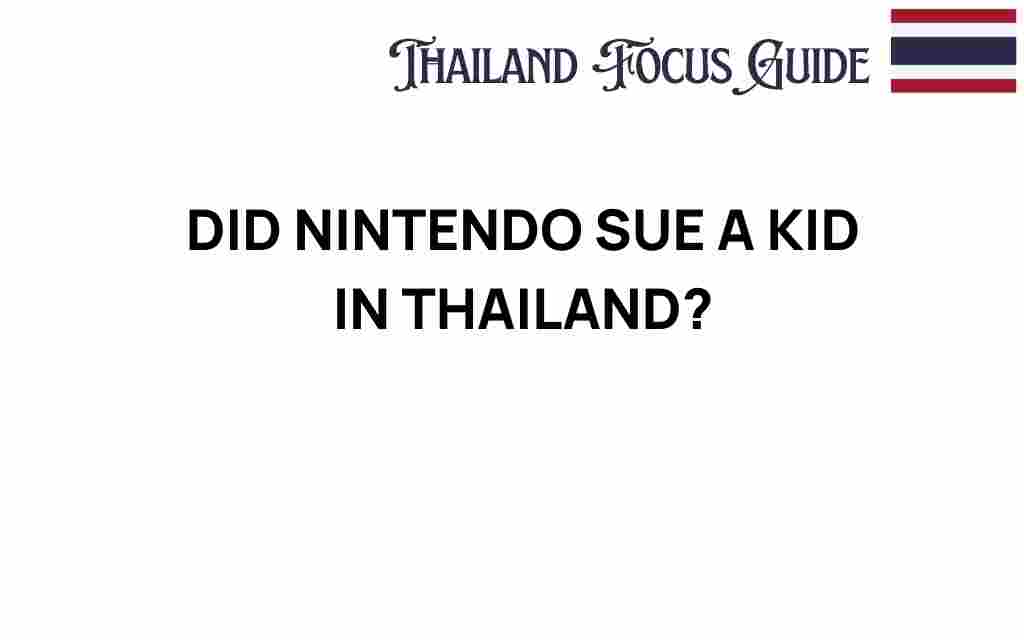 did-nintendo-sue-a-kid-in-thailand