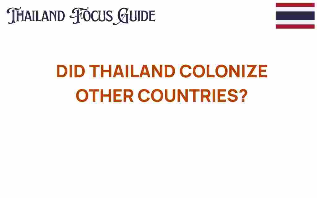 did-thailand-colonize-other-countries