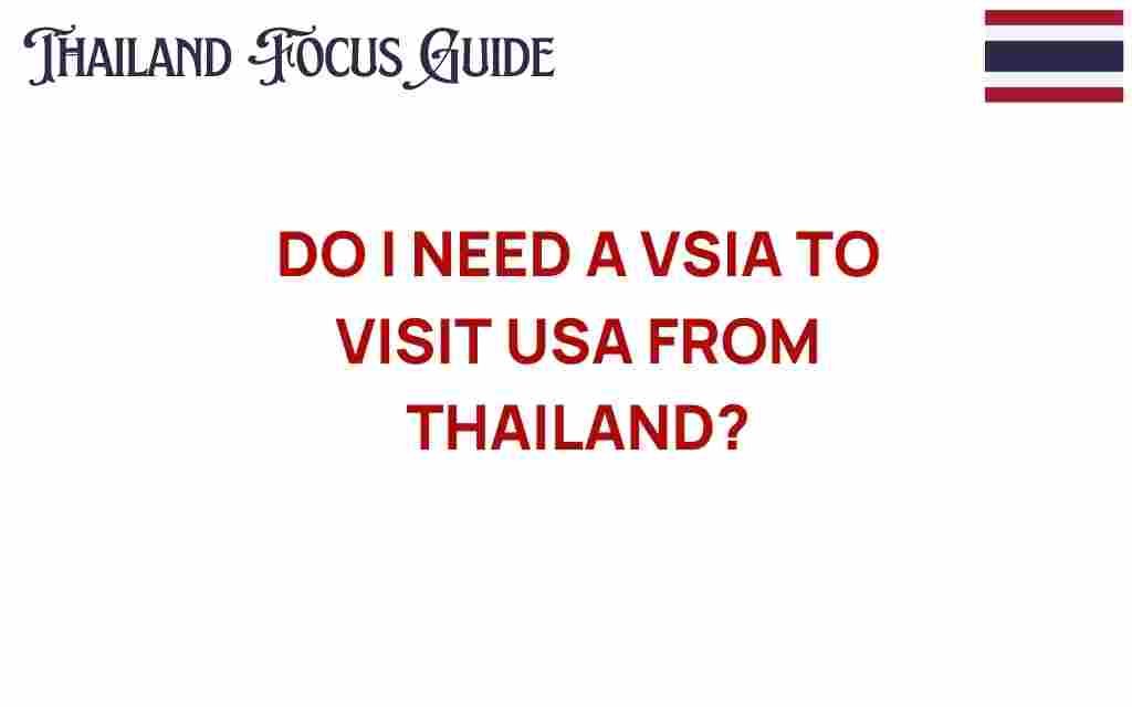do-i-need-a-visa-to-visit-usa-from-thailand