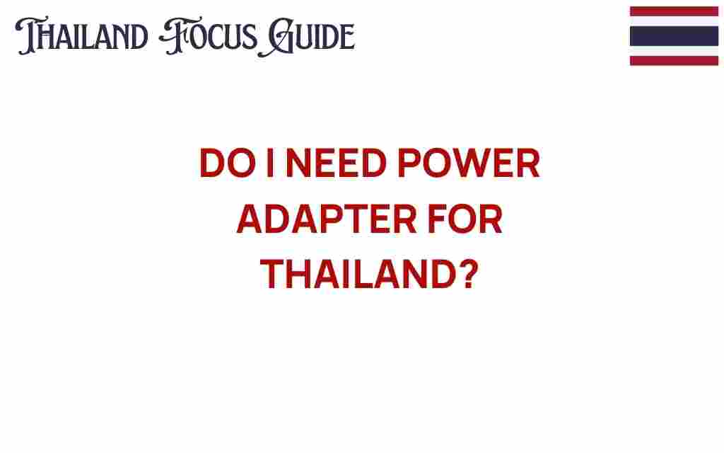 do-i-need-power-adapter-for-thailand