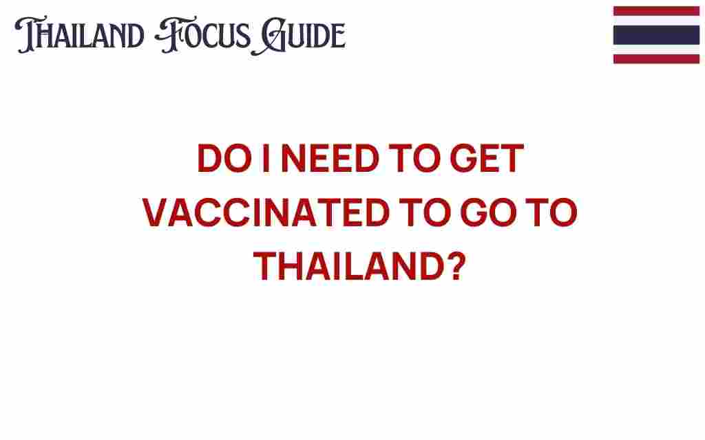 do-i-need-to-get-vaccinated-thailand