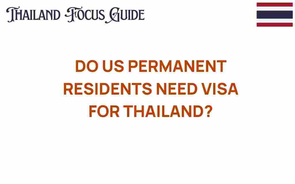 do-us-permanent-residents-need-visa-thailand